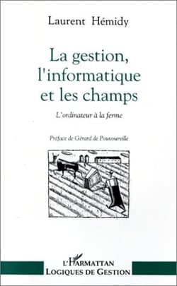 La gestion, l'informatique et les champs. l'ordinateur a