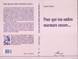 Pour que ton ombre murmure encore