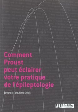Comment proust peut eclairer votre pratique de l'epileptologie