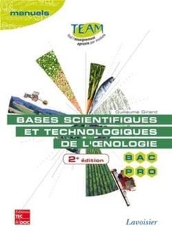 Bases scientifiques et technologiques de l'?nologie (2° Éd.) : Bac pro CGEA, option vigne et vin, modules MP 141 et 143