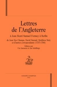 Lettres de l'angleterre à jean henri samuel formey a berlin - de jean des champs, david durand, mathieu maty et d'autres