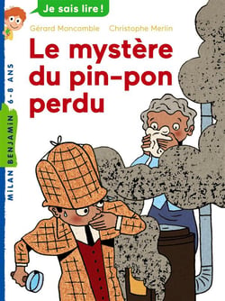 Les enquêtes fabuleuses du fameux Félix File-Filou Tome 5 : le mystère du pin-pon perdu