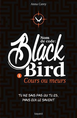 Blackbird t.1 - cours ou meurs