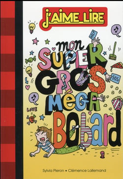 Mon super gros méga bobard