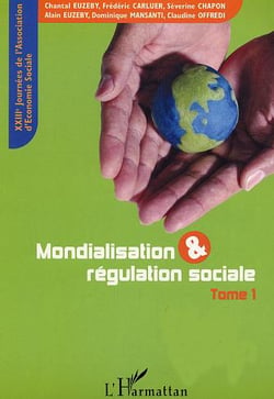 Mondialisation et regulation sociale - vol01 - tome 1
