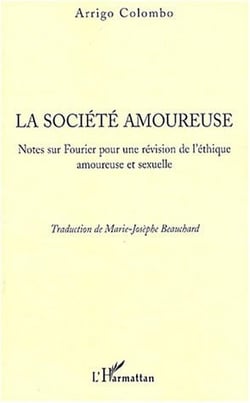 La societe amoureuse - notes sur fourrier pour une revision de l'ethique amoureuse et sexuelle