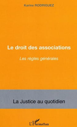 Le droit des associations : Les règles générales