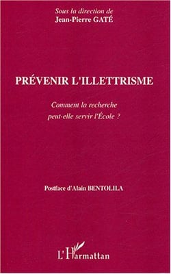 Prévenir l'illettrisme : Comment la recherche peut-elle servir l'Ecole ?