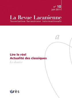La Revue lacanienne n.10 : actualités des classiques - le dossier