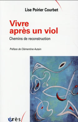 Vivre après un viol - chemins de reconstruction