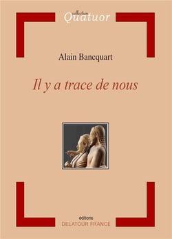 Il y a trace de nous