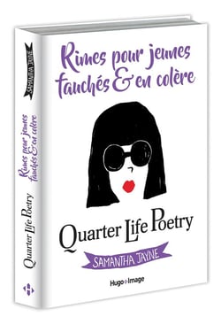 Quarter life poetry - rimes pour jeunes, fauchés & en colère