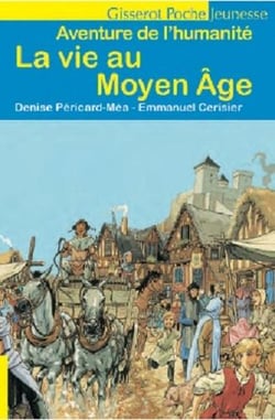 La vie au Moyen Âge