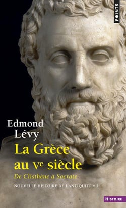 La Grèce au Ve siècle : De Clisthène à Socrate