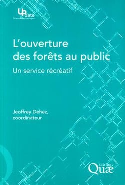 L'ouverture des forêts au public - un service recréatif