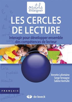 Les cercles de lecture - interagir pour développer sensemble des compétences de lecteur