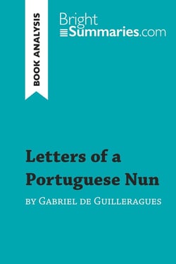 Letters of a Portuguese Nun by Gabriel de Guilleragues (Book Analysis) : Detailed Summary, Analysis and Reading Guide