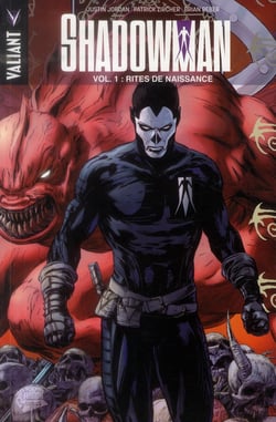 Shadowman t.1 - rites de naissance