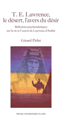 T e lawrence le desert l'avers du desir