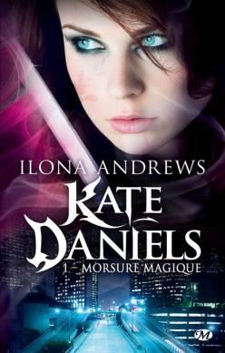 Kate Daniels Tome 1 : morsure magique