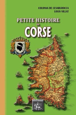 Petite histoire de Corse - des origines au début du XXe siècle
