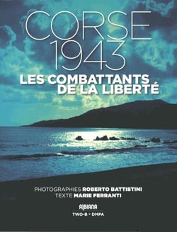 Les combattants de la liberté en Corse (1943)