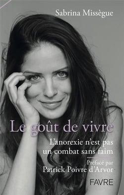 Le goût de vivre, l'anorexie n'est pas un combat sans faim