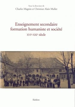 Enseignement secondaire formation humaniste et societe (XVI XXI siecles)