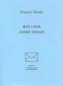 Mon cher André Derain