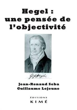 Hegel, une pensée de l'objectivité
