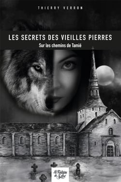 Le secret des vieilles pierres : sur les chemins de Tamié