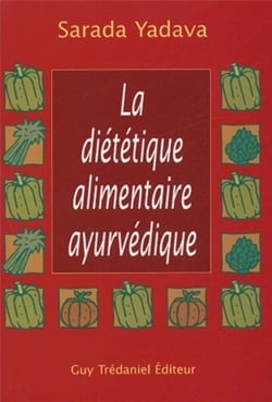 La dietetique alimentaire ayurvedique