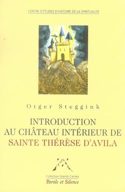 Introduction au château intérieur de sainte thérèse d'avila