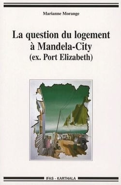La question du logement à Mandela-City (ex.Port Elizabeth)