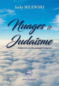 Nuages et Judaïsme : Eclaircies sur des passages nuageux...