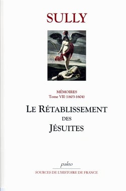 Mémoires t.7 (1603-1604) - le rétablissement des Jésuites