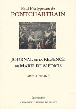 Journal de la régence de Marie de Médicis t.1 (1610-1616)