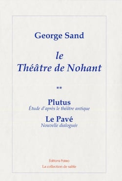 Théâtre de Nohant Tome 2 : Plutus - le pavé