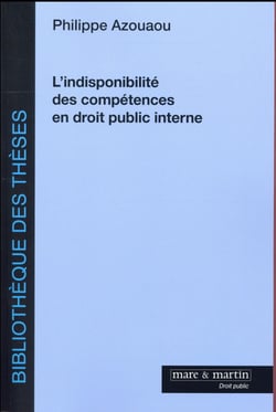 L'indisponibilité des compétences en droit public interne