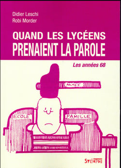Quand les lycéens prenaient la parole