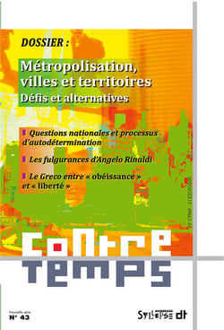 Contretemps n.43 : métropolisation, villes et territoires : défis et alternatives