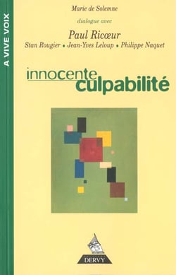 Innocente culpabilite: entretiens avec paul ricouer, stan rougier, yves leloup, philippe naquet
