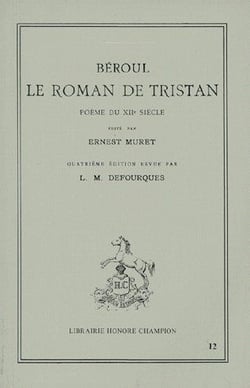 Le roman de Tristan - poème du XIIe siècle (4e édition)