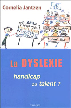 La dyslexie - handicap ou talent ?