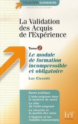 La validation des acquis de l'expérience t.2 - le module de formation incompressible et obligatoire