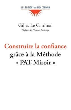 Construire la confiance : grâce à la méthode PAT-miroir