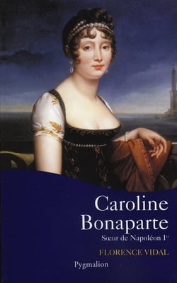 Caroline bonaparte, soeur de napoléon ier