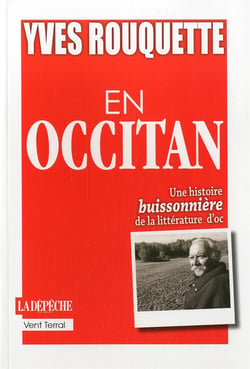 En occitan : une histoire buissonnière de la littérature d'oc