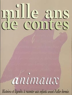 Mille ans de contes d'animaux