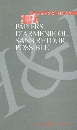 Papiers d'armenie ou sans retour possible